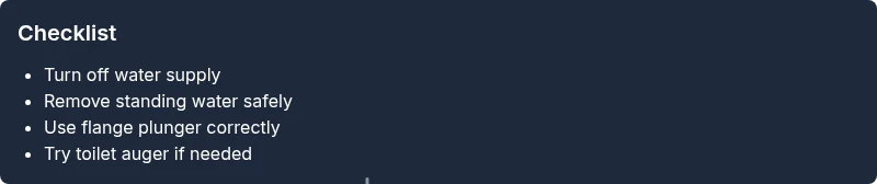 Checklist for unclogging a blocked toilet